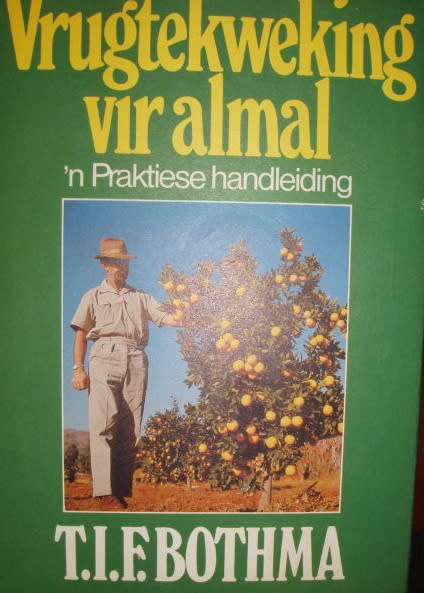 Vrugtekweking vir almal - T.I.F. Bothma