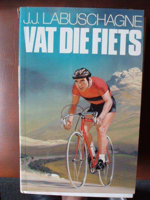 Vat die Fiets - J.J. Labuschagne