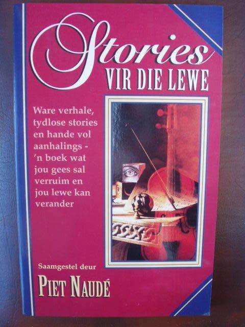 Stories vir die lewe - Piet Naude
