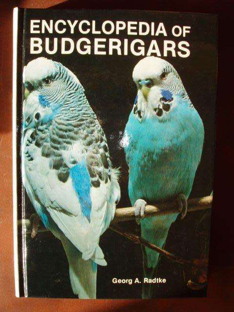 Encyclopedia of Budgerigars - George A. Radtke