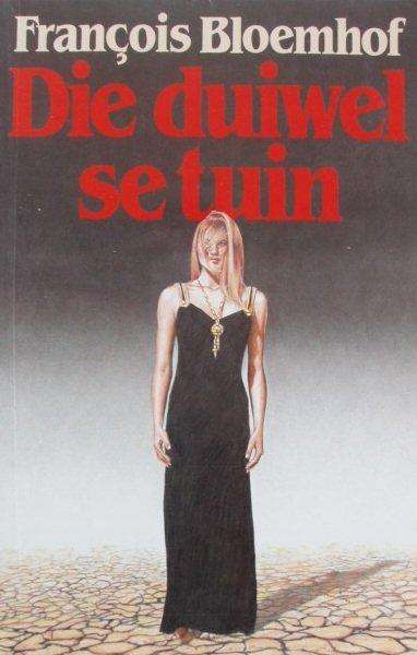 Die duiwel se tuin - Francois Bloemhof