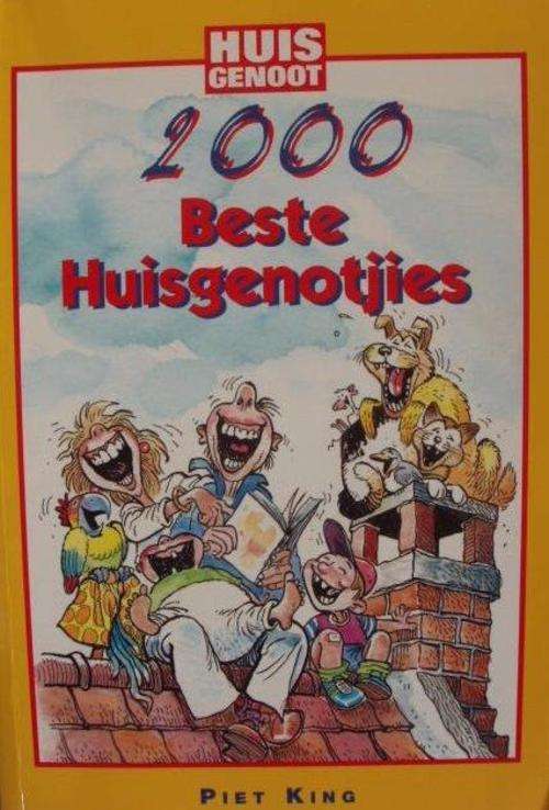 2000 Beste Huisgenotjies - Piet King / Fred Mouton