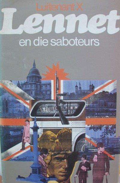 Luitenant X - Lennet en die Saboteurs