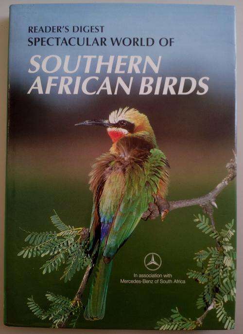 SPECTACTULAR WORLD OF SOUTHERN AFRICAN BIRDS