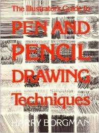The Illustrator's Guide to Pen and Pencil Drawing Techniques