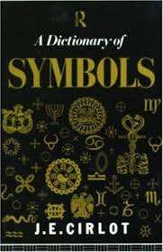 DICTIONARY OF SYMBOLS - A unique reference!