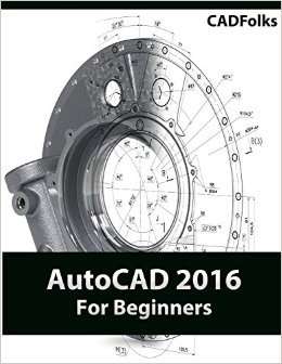 AutoCAD 2016 FOR BEGINNERS