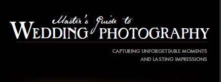 Master's Guide to Wedding Photography: Capturing Unforgettable Moments and Lasting Impressions