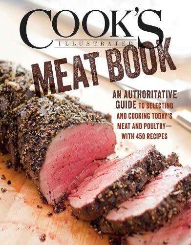 The Cook's Illustrated Meat Book - Selecting and Cooking - Over 450 recipes