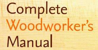 Complete Woodworker's Manual