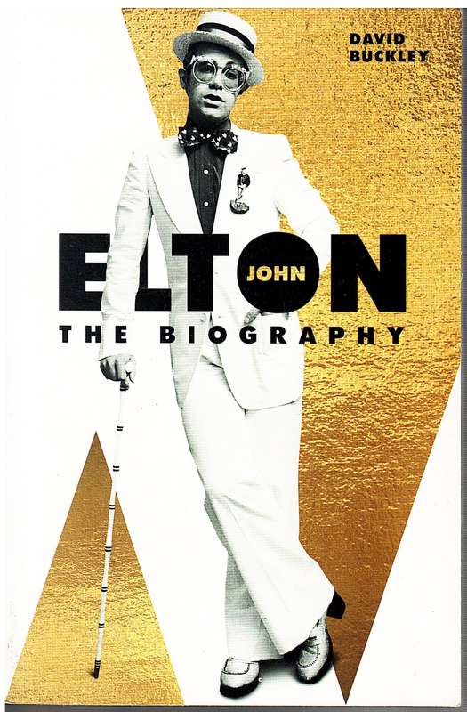 Elton: The Biography - Buckley, D
