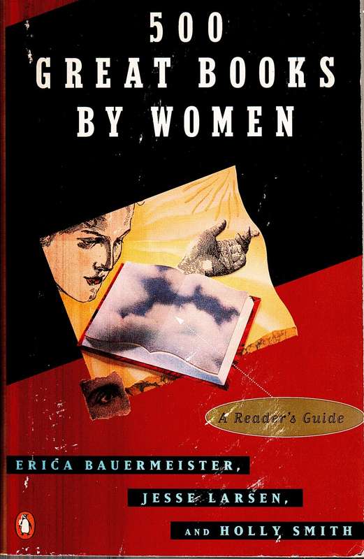 500 Great Books By Women : A Reader`s Guide - Bauermeister, E et al.