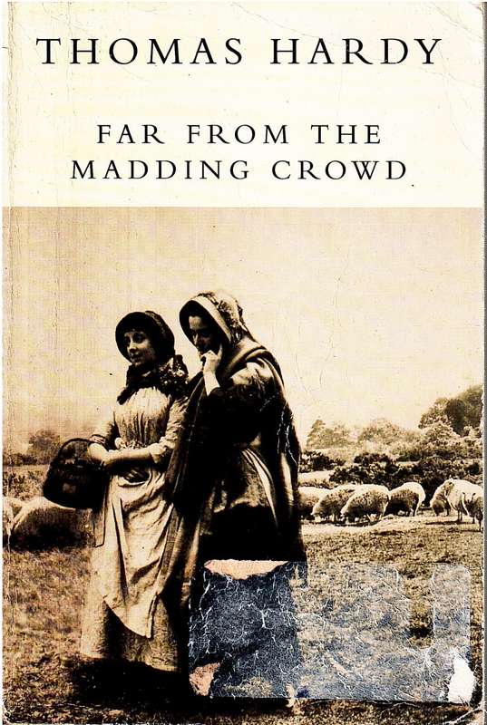 Far From The Madding Crowd - Hardy, T