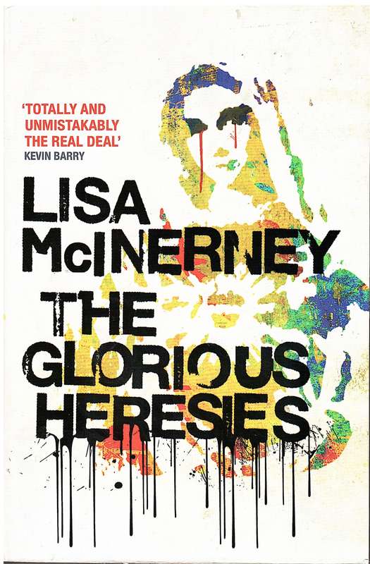 The Glorious Heresies - McInerney, L