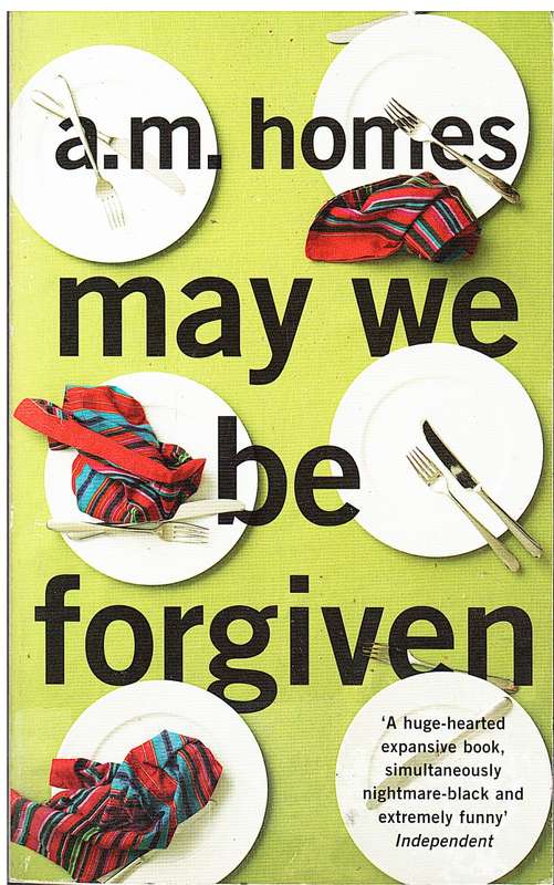May We Be Forgiven - AM Homes