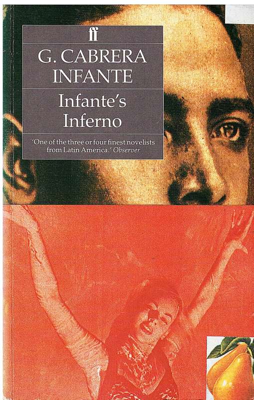 Infante`s Inferno - Cabrera Infante, G