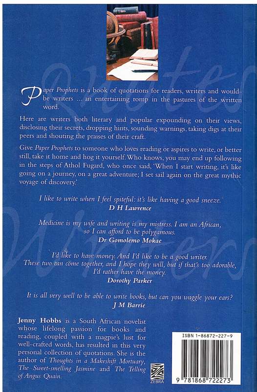 Paper Prophets: A Treasury of Quotations About Writers and Writing - Hobbs, J (Compiler)