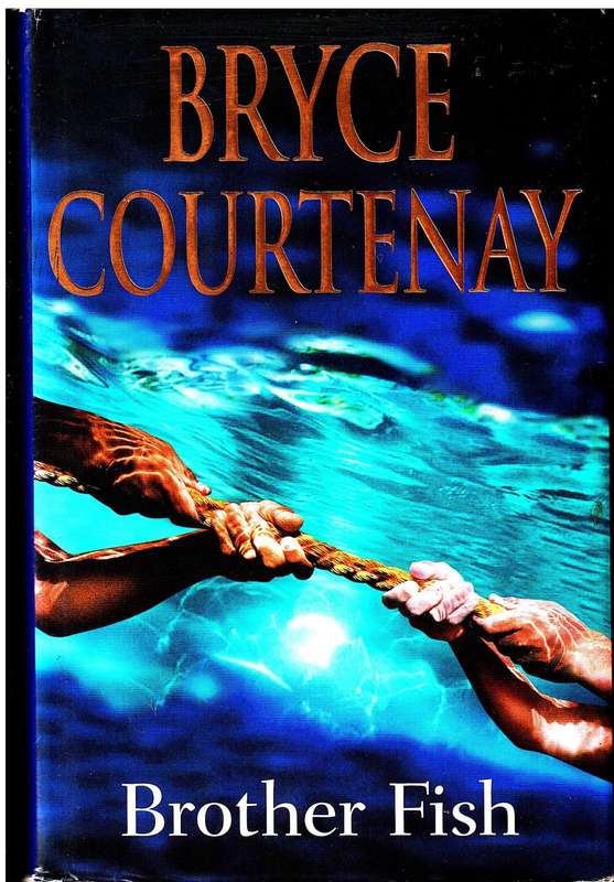 Brother Fish - Bryce Courtenay