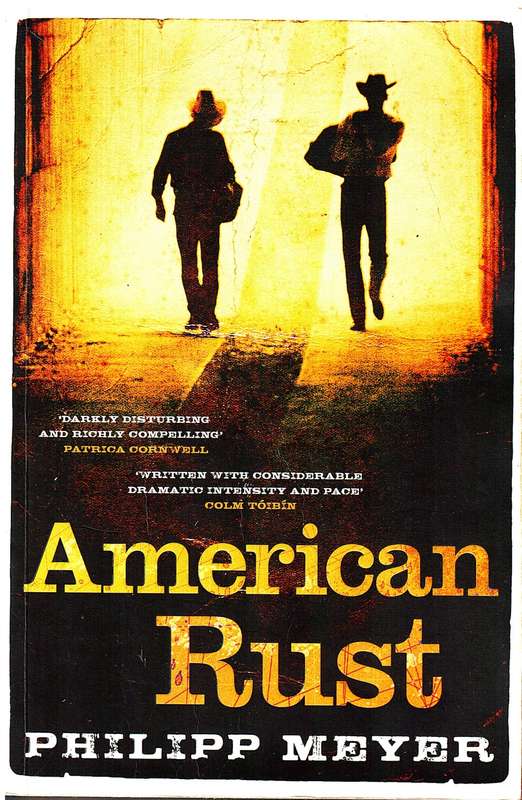 American Rust - Philipp Meyer