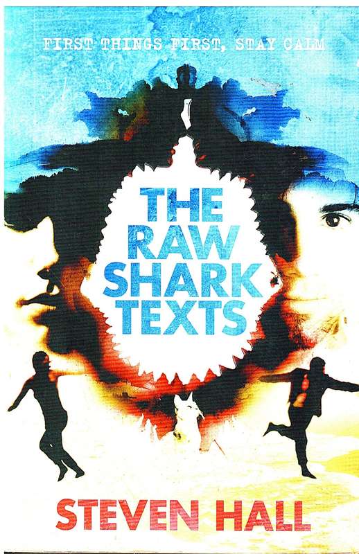 The Raw Shark Texts - Steven Hall