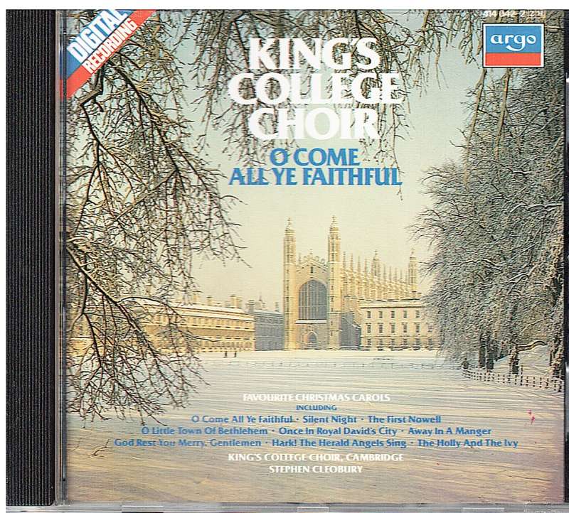 King`s College Choir - O Come All Ye Faithful (Stephen Ceobury cond.) CD