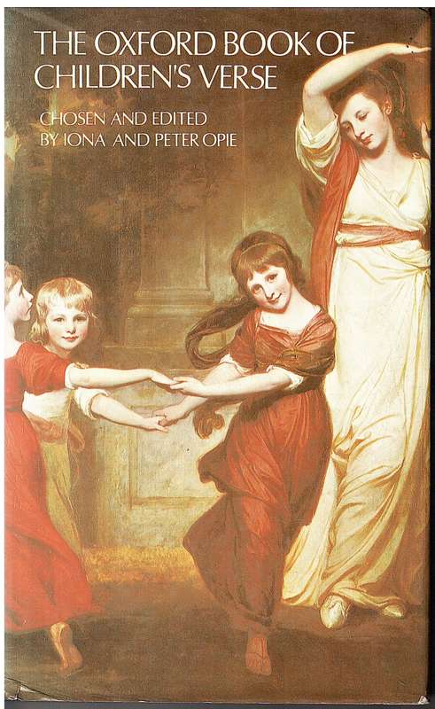 The Oxford Book of Children`s Verse - Iona and Peter Opie (Ed.)