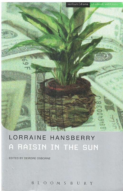 A Raisin in the Sun - Lorraine Hansberry