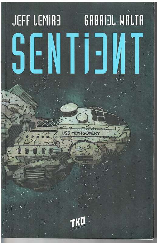 Sentient #1-6 - Jeff Lemire & Gabriel Walta (Graphic Novel)