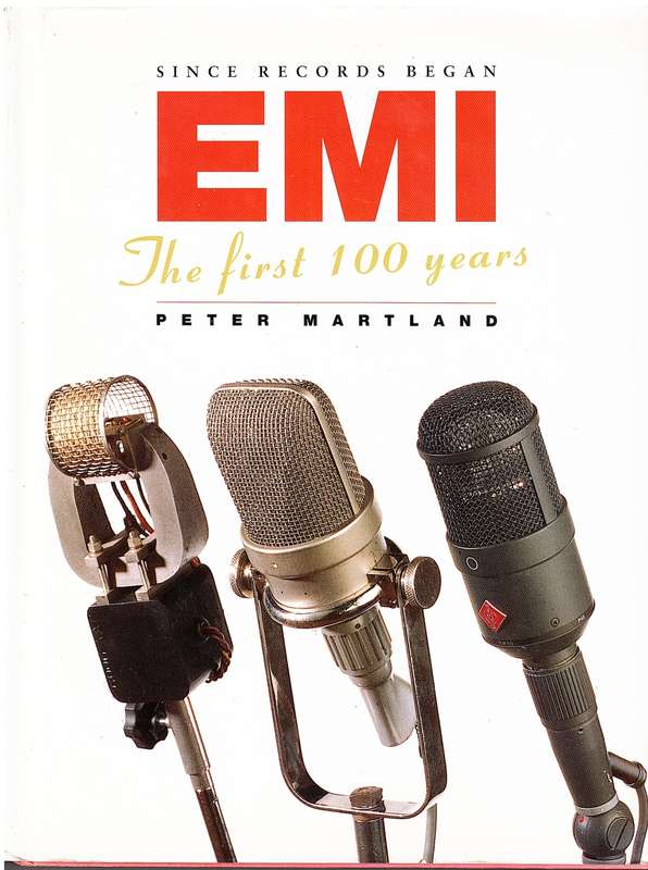 Since Records Began: EMI The First 100 Years - Peter Martland