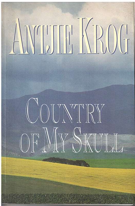 Country Of My Skull - Antjie Krog