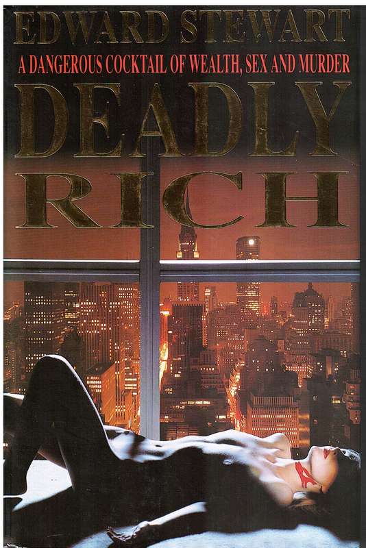 Deadly Rich - Edward Stewart
