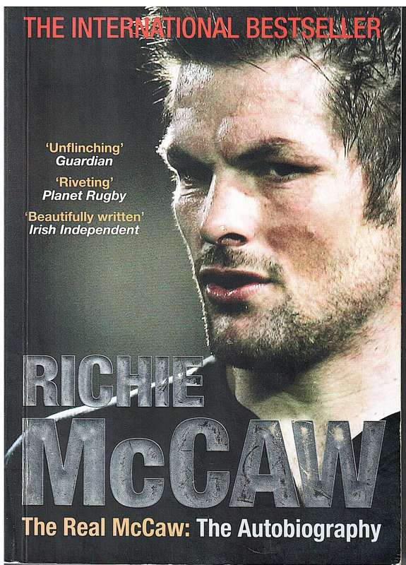 Richie McCaw: The Real McCaw The Autobiography