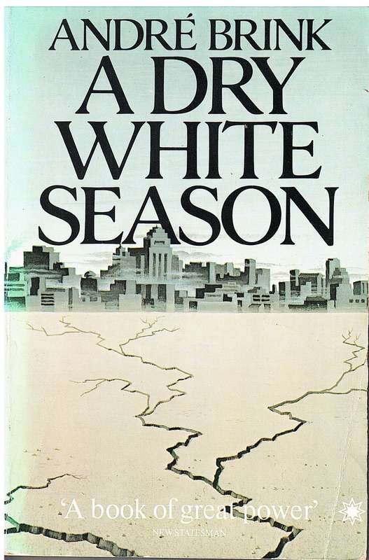 A Dry White Season - Andre Brink