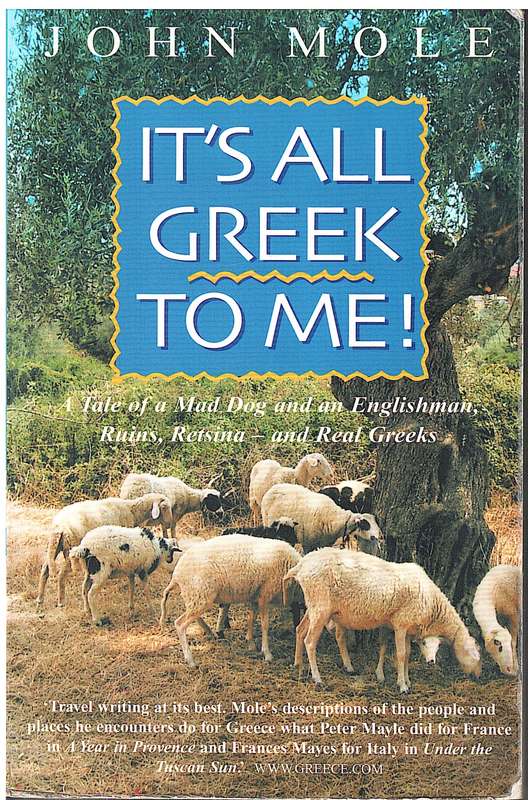 It`s All Greek To Me - John Mole