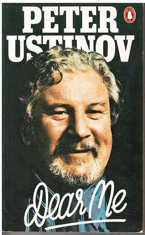Dear Me - Peter Ustinov (Autobiography)