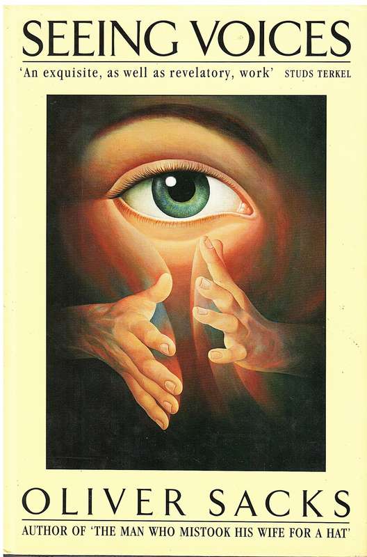 Seeing Voices - Oliver Sacks