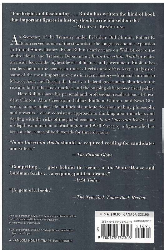 In An Uncertain World: Tough Choices from Wall Street to Washington - Robert E Rubin & Jacob Weisber
