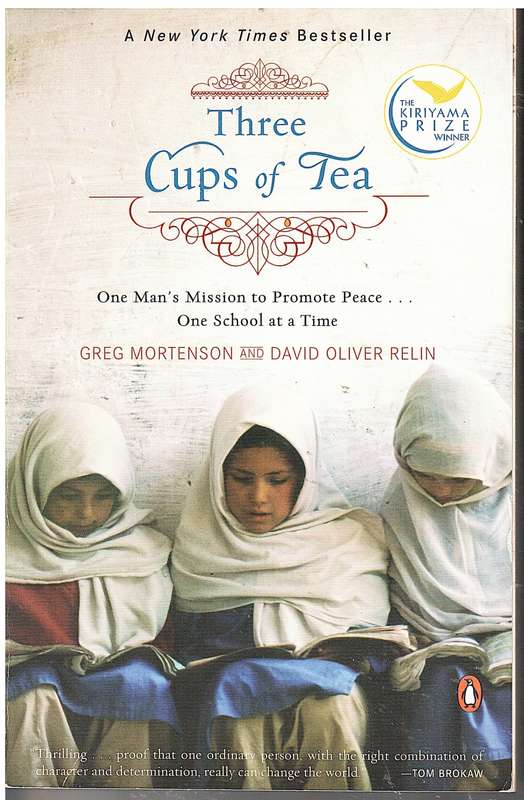 Three Cups of Tea: One Man`s Mission To Promote Peace...One School at a Time - Greg Mortenson & Davi