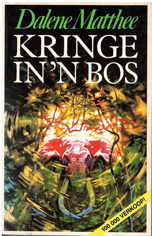 Kringe In `n Bos - Dalene Matthee