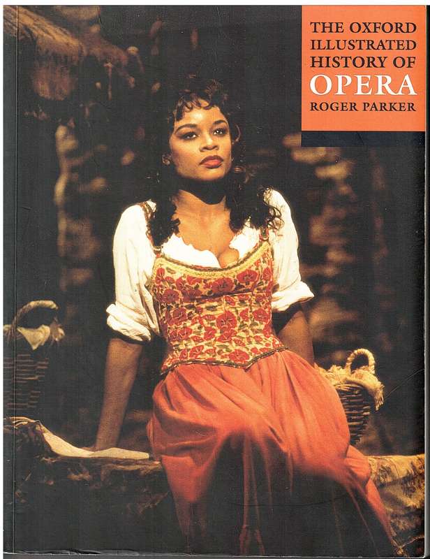 The Oxford Illustrated History of Opera - Roger Parker