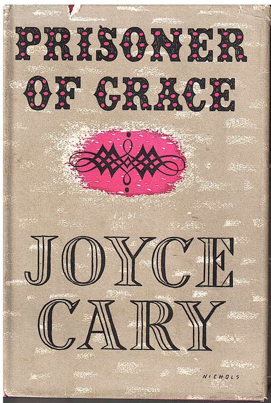 Prisoner of Grace - Joyce Cary