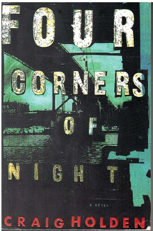 Four Corners of Night - Craig Holden