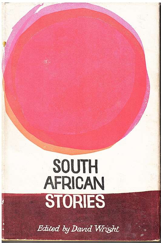 South African Stories - David Wright (Ed.)