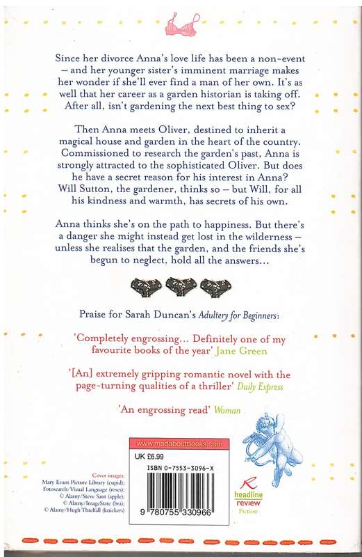 Nice Girls Do: Sex, Lies and Gardening - Sarah Duncan