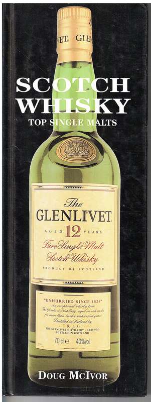 Scotch Whisky: Top Single Malts - Doug McIvor
