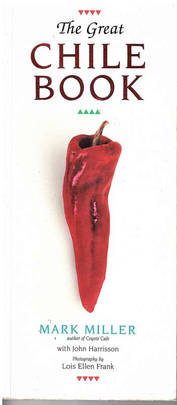 The Great Chile Book - Mark Miller