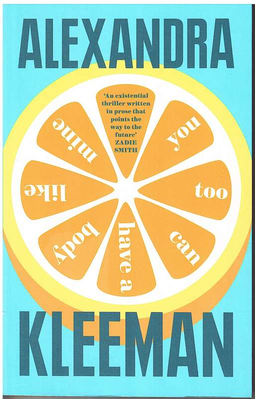 You Too Can Have A Body Like Mine - Alexandra Keeman