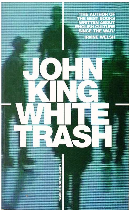 White Trash - John King