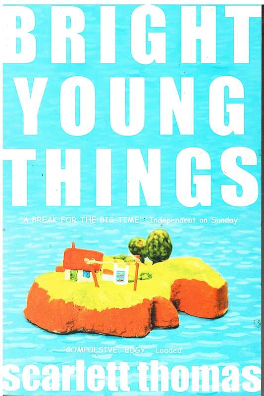 Bright Young Things - Scarlett Thomas