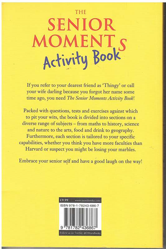 The Senior Moments Activity Book: Restore Your Brain to its Tack-like Sharpness! - Geoff Tibballs